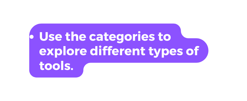Use the categories to explore different types of tools